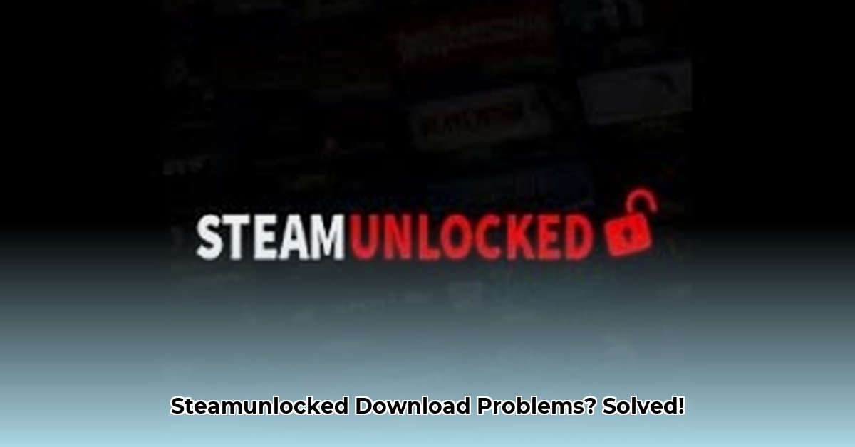 steamunlocked-games-not-downloading